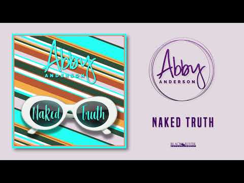 download lagu mp3 mp4 Abby Anderson Naked Truth, download mp3 Abby Anderson Naked Truth free download mp3, download mp3 Abby Anderson Naked Truth