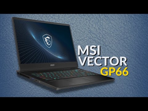 MSI Vector GP66 (2024) Full Overview - Not Review | New MSI 12th Gen i7 Gaming Laptop | RTX 3070Ti
