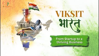 Viksit Bharat – From Startup to a thriving Business