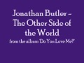 Jonathan Butler - The Other Side of the World