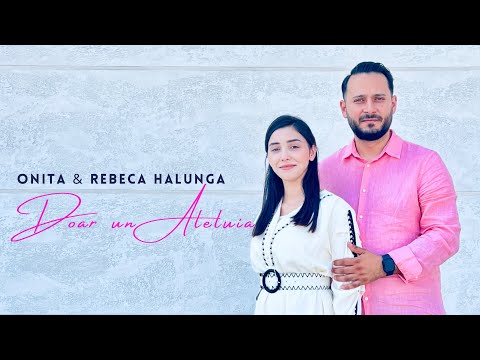 ONITA SI REBECA HALUNGA - DOAR UN ALELUIA