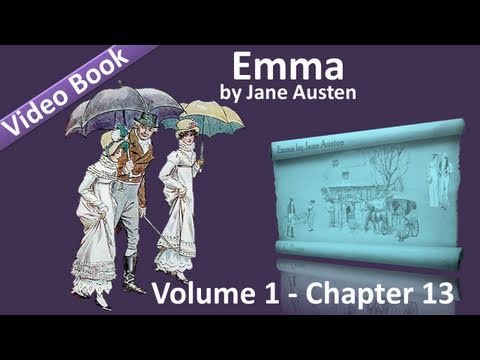 , title : 'Vol 1 - Chapter 13 - Emma by Jane Austen'