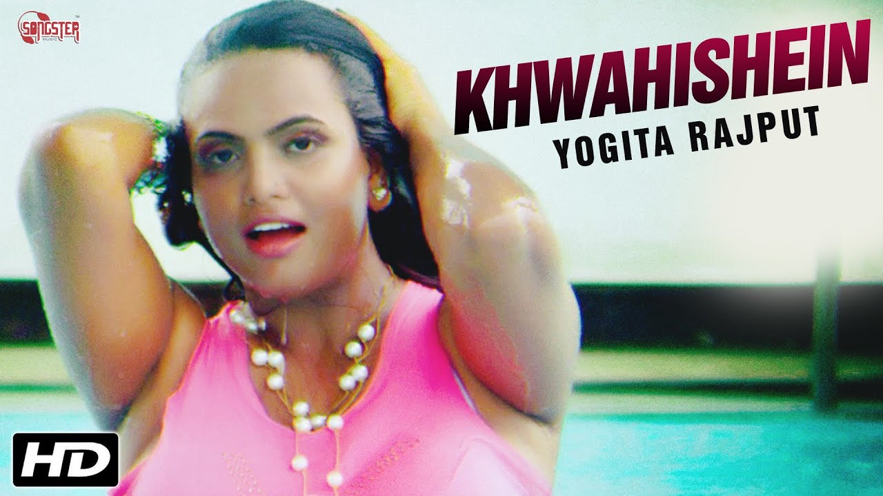 Khwahishein Lyrics | Khwahishein | Yogita Rajput | Anivesh Shrivastava