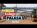 Palasa Kasibugga Tour Near Sompeta Tekkali Ichchapuram Srikakulam Andhra Mustaq Sharif
