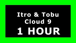 Download lagu Itro & Tobu - Cloud 9 🔊 ¡1 HOUR! 🔊 [NCS Release] ✔️ mp3