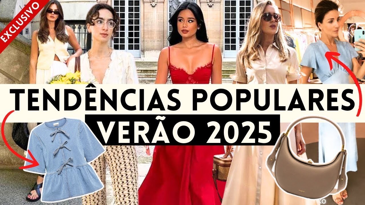 🔴VERÃO 2025 ! 12 TENDÊNCIAS QUE VÃO DOMINAR!