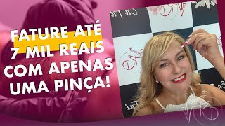 FATURE ATÉ 7MIL REAIS COM APENAS UMA PINÇA! @ReginaDinardi