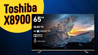 Toshiba X8900 65” 4K OLED SMART TV – Entertainment, Gaming and Sport