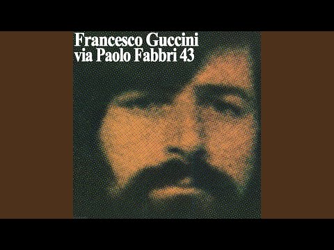 Via Paolo Fabbri 43 - Francesco Guccini