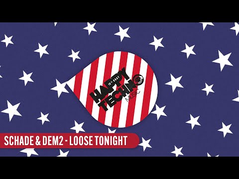 HTMC 25 SCHADE & DEM2 - Loose Tonight