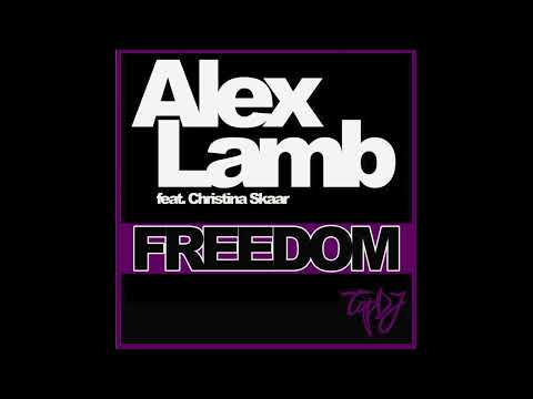 Alex Lamb Feat  Christina Skaar - Freedom (Original Mix)