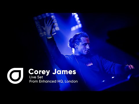 Corey James - Live Set (From Enhanced HQ, London)
