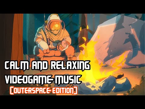 Calm and Relaxing Videogame Music [Outer Space Edition]