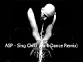 ASP - Sing Child (Dark Dance Remix) 