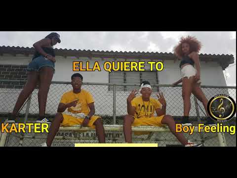 Ella quiere to ( Karter & Boy Feeling 3 Estilos