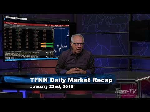 January 22nd Daily Stock Market Recap by Tom O'Brien on TFNN