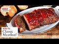 How to Cook a Mouthwatering Meatloaf