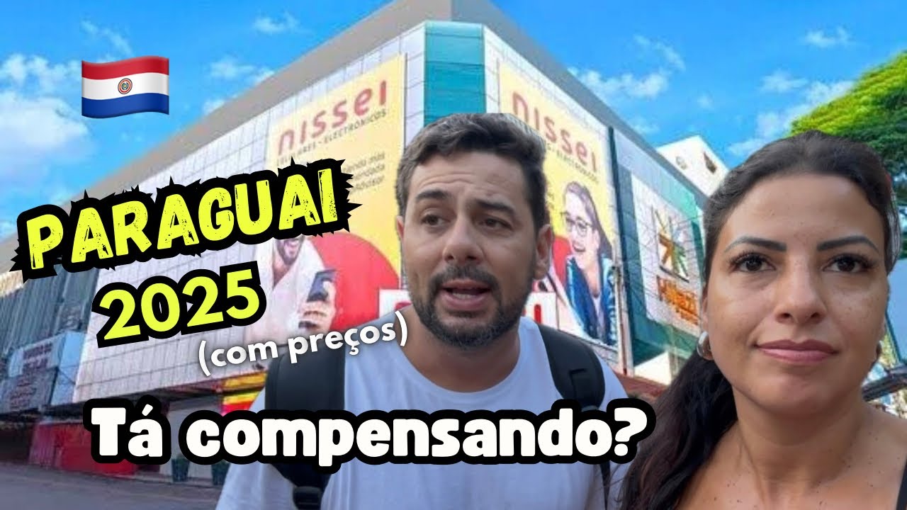 AINDA VALE A PENA COMPRAR NO PARAGUAI? JANEIRO 2025 (COM PREÇOS) 🇵🇾