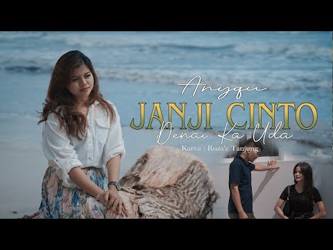 Anyqu - Janji Cinto Denai Ka Uda (Official Music Video)