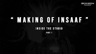 OFFBEAT - Making of INSAAF | Inside The Studio (Part 1) | Benison Records
