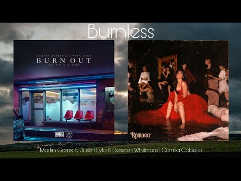 "Burnless" (MASHUP) Martin Garrix & Justin Mylo ft. Dewain Whitmore & Camila Cabello