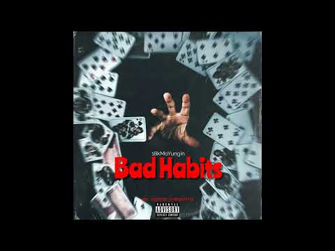 18kMoYungin - Bad Habits