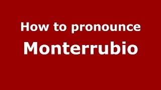 How to pronounce Monterrubio