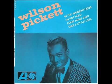 Wilson Picket - In The Midnight Hour
