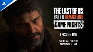 The Last of Us Part II Remastered - Game Nights Ep 1 Trailer