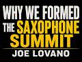 Joe Lovano:  Why Michael Brecker, Dave Liebman and I Formed the Saxophone Summit