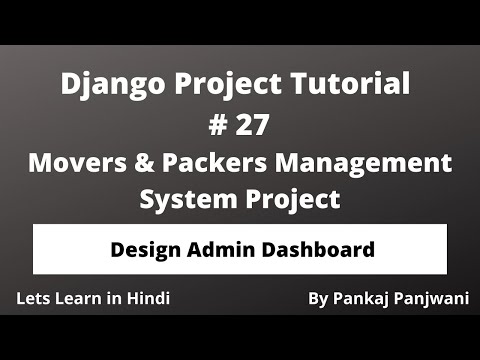 27 Django Project Tutorial || Movers And Packers || Hindi