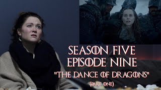 Hogwarts Reacts: Game of Thrones S05E09 - &quot;The Dance of Dragons&quot; (part one)