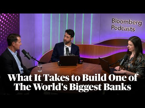 What It Takes to Build One of The World's Biggest Banks | Odd Lots