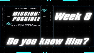 Mission Possible: Do You Know Him? (John)