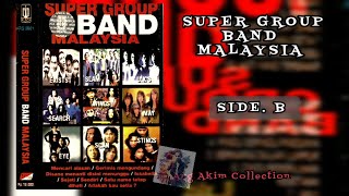 Download lagu SUPER GROUP BAND MALAYSIA  SIDE. B || VARIOUS ARTIST mp3