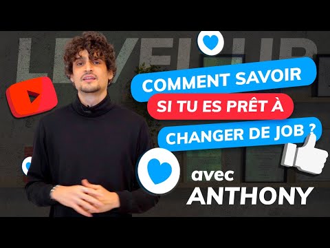 Comment savoir si tu es prêt à changer de job ?