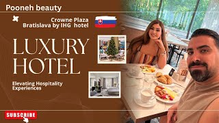    Amazing Hotel in Bratislava 🇸🇰Crowne Plaza Bratislava by IHG Review😍🏩