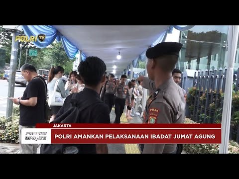 PRESISI UPDATE: PENGAMANAN IBADAT JUMAT AGUNG DARI GEREJA KATEDRAL, JAKARTA 18/04/2025 (19.00)