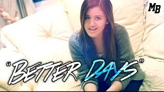 Better Days (Official Music Video)