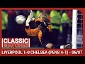 European Cup Classic: Liverpool 1-0 Chelsea (4-1 Pens) | Reina heroics puts Reds into final