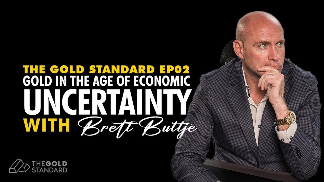 The Gold Standard Ep. 2 | Gold in the Age of Economic Uncertainty