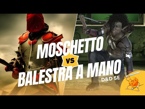 Build Moschetto VS Balestra a Mano (D&D 5e)