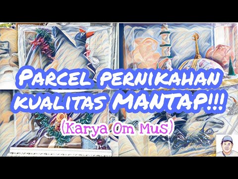 Parcel Pernikahan Penuh Makna Ada Saat Lamaran dan Pernikahan (karya anak bangsa om Mus)
