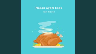 Download lagu Makan Ayam Enak mp3