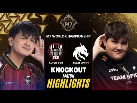 ALTER EGO vs TEAM SPIRIT HIGHLIGHTS M7 KNOCKOUT STAGE DAY 4 | AE vs TS