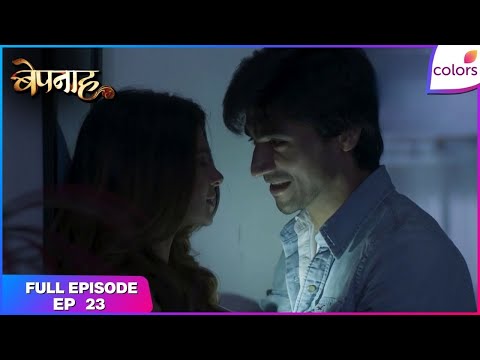 Bepannaah | Full Episode Ep. 23 | Is Aditya falling for Zoya? | Colors TV