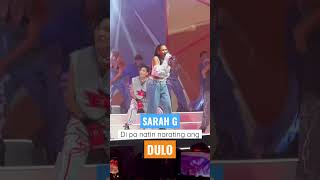 #SarahG, di pa natin narating ang #DULO!
