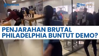 Philadelphia dalam Kekacauan, Remajanya Merajalela Jarahi Pertokoan secara Brutal