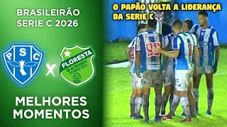 Paysandu x Floresta - Melhores Momentos e Gols - Serie C 2026 - 8ª Rodada