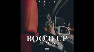Boo&#39;d Up (Remix)Nyce Feat. Ella Mai